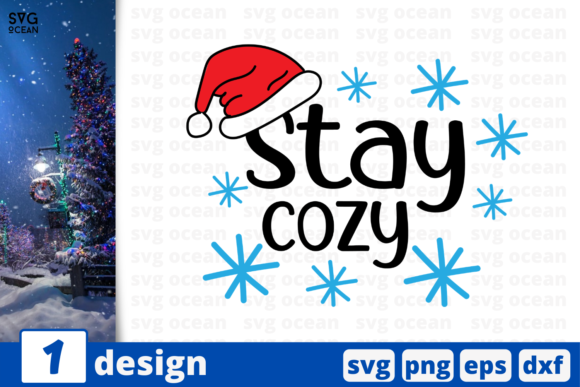 Stay Cozy, Christmas Quote Graphic for Crafts